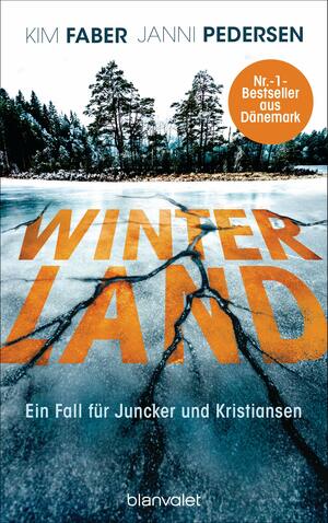 Winterland: Ein Fall für Juncker und Kristiansen by Janni Pedersen, Kim Faber