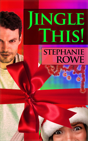 Jingle This! by Stephanie Rowe