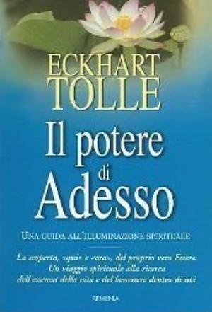 Il potere di Adesso by Eckhart Tolle