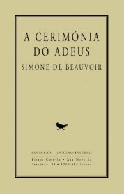 A Cerimónia do Adeus by Simone de Beauvoir, Luísa Feijó