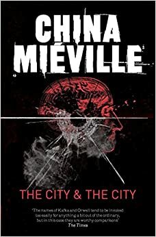 The City & the City by China Miéville