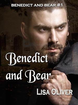 Benedict and Bear by Lisa Oliver