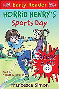 Horrid Henry's Sports Day by Francesca Simon