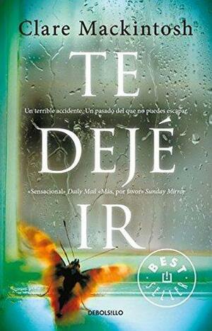 Te Deje Ir by Clare Mackintosh