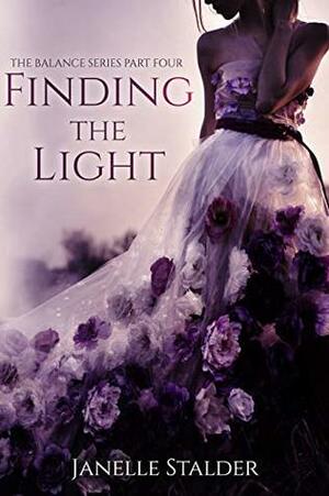 Finding The Light by Janelle Stalder