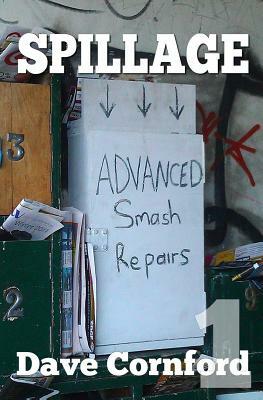 Spillage: Advanced Smash Repairs Episode 1 by Dave Cornford