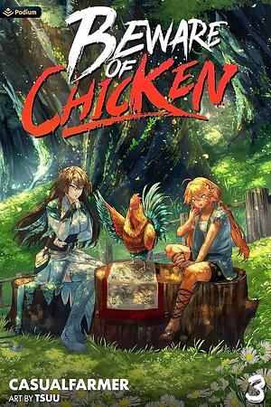 Beware of Chicken 3: A Xianxia Cultivation Novel by Casualfarmer