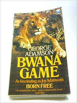 A Lifetime With Lions by George Adamson