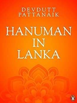 Hanuman in Lanka: by Devdutt Pattanaik