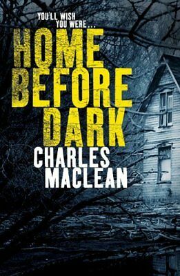 Home before dark by Charles Maclean