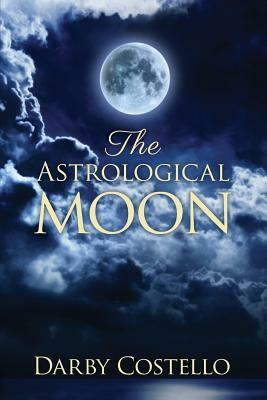 The Astrological Moon by Darby Costello