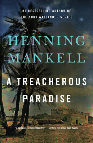 A Treacherous Paradise by Henning Mankell