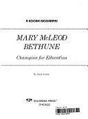 Mary McLeod Bethune: Champion for Education by Carol Greene