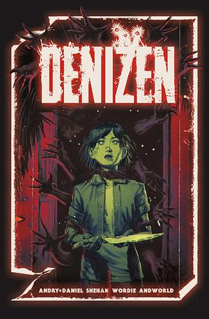 Denizen: The Complete Series by Jason Wordie, David DB Andry