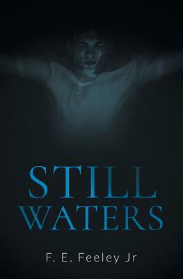 Still Waters by F. E. Feeley