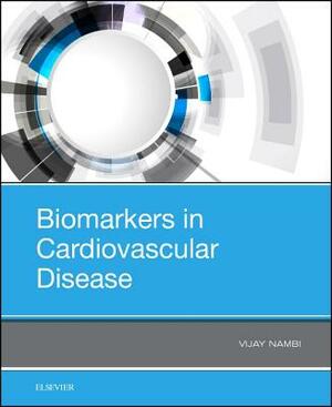 Biomarkers in Cardiovascular Disease by 