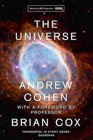 The Universe by Andrew Cohen
