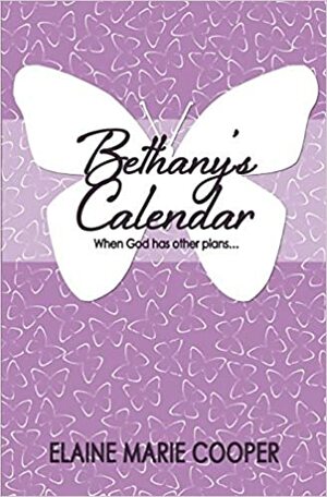 Bethany's Calendar by Elaine Marie Cooper