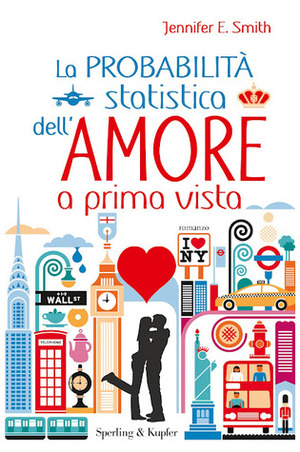 La probabilità statistica dell'amore a prima vista by Jennifer E. Smith