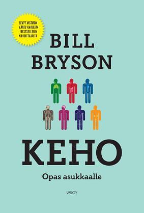 Keho - opas asukkaalle by Bill Bryson