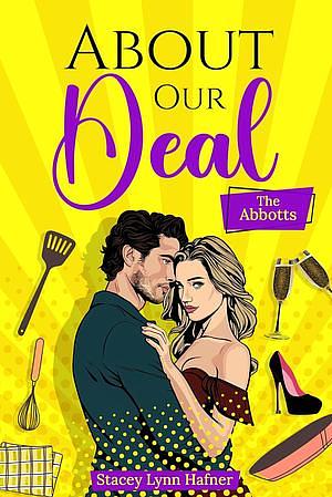 About Our Deal by Stacey Lynn Hafner