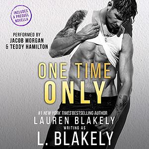 One Time Only by L. Blakely