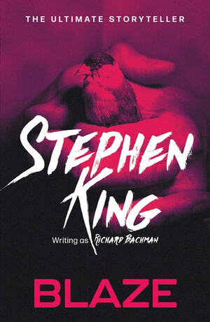 Blaze by Stephen King, Richard Bachman