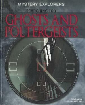 Searching for Ghosts and Poltergeists by Billy Breman