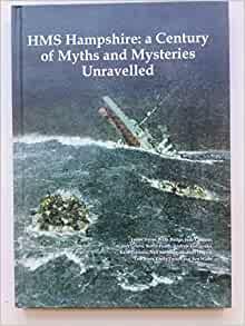 HMS Hampshire: A Century of Myths and Mysteries Unravelled by James Irvine
