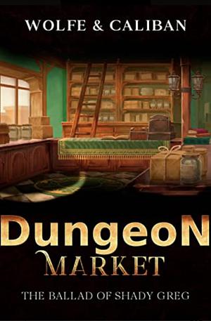 Dungeon Market by Wolfe Locke, Mike Caliban