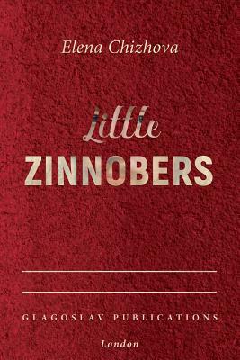 Little Zinnobers by Elena Chizhova