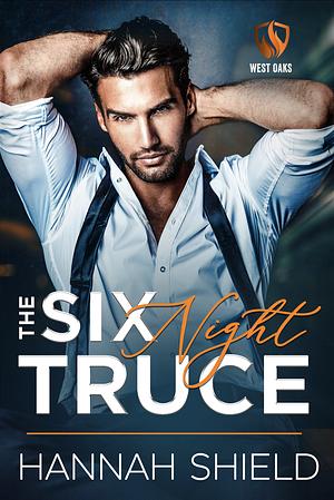 The Six Night Truce by Hannah Shield