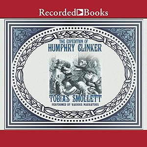 The Expedition of Humphrey Clinker by Tobias Smollett