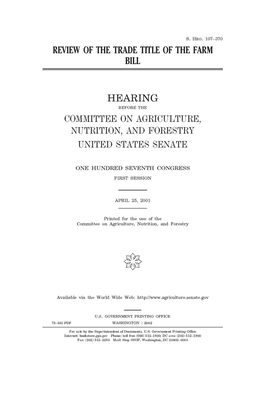 Review of the trade title of the farm bill by Committee on Agriculture Nutr (senate), United States Senate, United States Congress