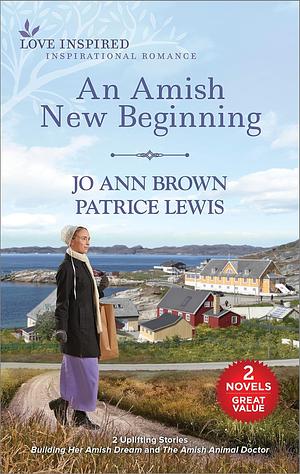 An Amish New Beginning by Patrice Lewis, Jo Ann Brown