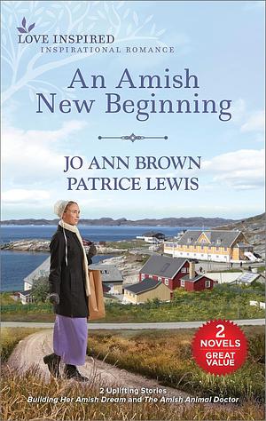 An Amish New Beginning by Jo Ann Brown, Patrice Lewis