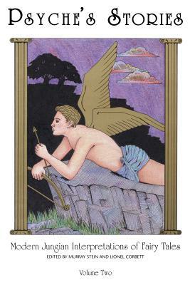 Psyche's Stories, Volume 2: Modern Jungian Interpretations of Fairy Tales by 