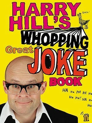 Harry Hill's Whopping Great Joke Book by Harry Hill