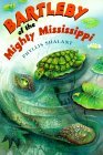 Bartleby of the Mighty Mississippi by Phyllis Shalant