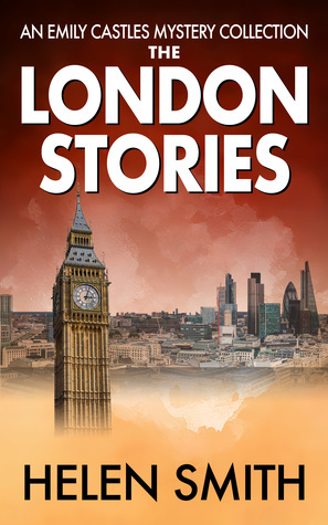 The London Stories by Helen Smith
