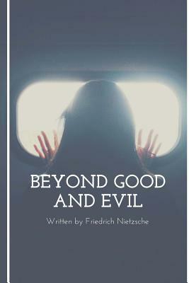 Beyond Good and Evil by Friedrich Nietzsche