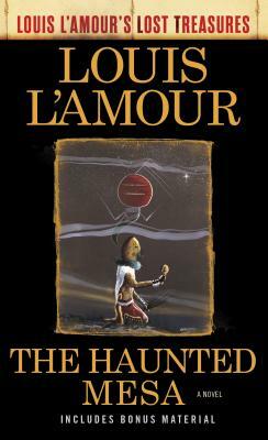 The Haunted Mesa by Louis L'Amour