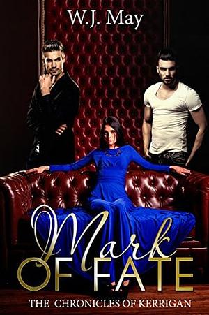 Mark of Fate by W.J. May