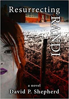 Resurrecting Randi by David Shepherd