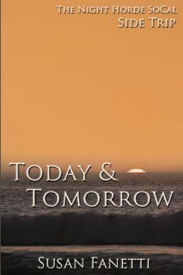 Today & Tomorrow by Susan Fanetti