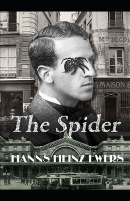 The Spider Illustrated by Hanns Heinz Ewers