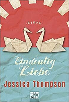 Eindeutig Liebe by Jessica Thompson