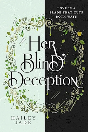 Her Blind Deception by Hailey Jade
