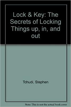 Lock & Key by Stephen Tchudi