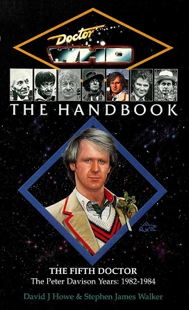 Doctor Who-The Handbook: The Fifth Doctor by Stephen Walker, David J. Howe